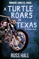 A Turtle Roars in Texas: An Al Quinn Novel 