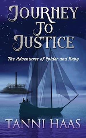 Journey to Justice: The Adventures of Spider and Ruby