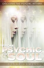 From Psychic to Soul