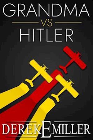 Grandma Vs Hitler