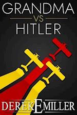 Grandma Vs Hitler