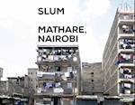 Slum Insider - Mathare, Nairobi