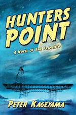 Hunters Point: A Novel of San Francisco 