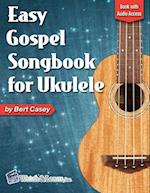 Easy Gospel Songbook for Ukulele Book with Online Audio Access 