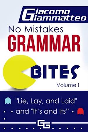 No Mistakes Grammar Bites, Volume I