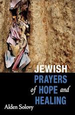 Jewish Prayers of Hope and Healing