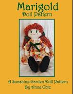 Marigold Doll Pattern: A Sunshine Garden Doll Pattern 