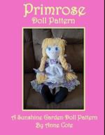 Primrose Doll Pattern: A Sunshine Garden Doll Pattern 