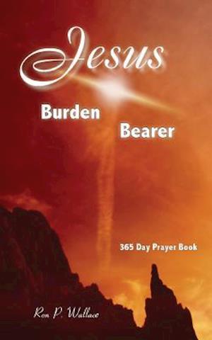 Jesus, Burden Bearer