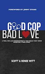 Good Cop Bad Love