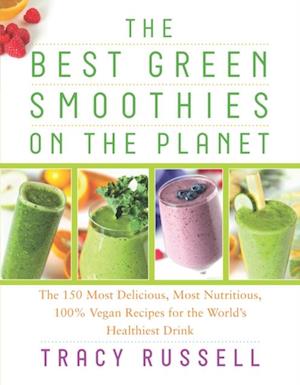 Best Green Smoothies on the Planet