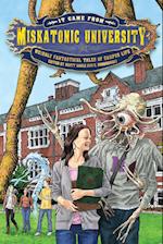 It Came from Miskatonic University: Weirdly Fantastical Tales of Campus Life 