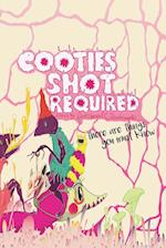 Cooties Shot Required: There Are Things You Must Know 