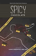 Spicy Chocolate: Book 3 of the Alcott Family Adventures 