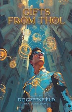 Gifts from Thol: Book 2 in the Thol series