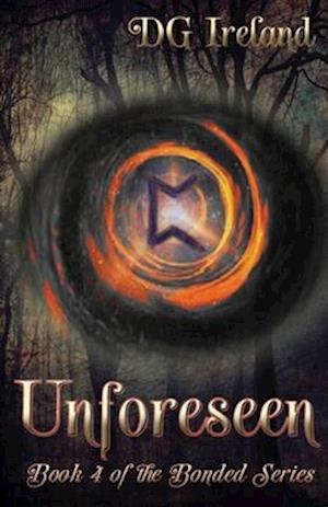 Unforeseen: Book 4 in the Bonded Series