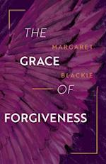 The Grace of Forgiveness