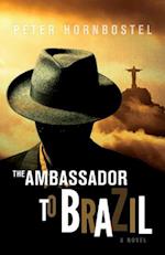 The Ambassador to Brazil