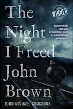 The Night I freed John Brown