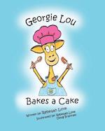 Georgie Lou Bakes a Cake