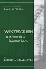 Wintergreen: Rambles in a Ravaged Land 