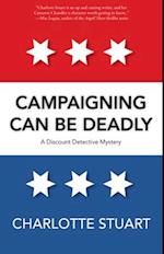 Campaigning Can Be Deadly