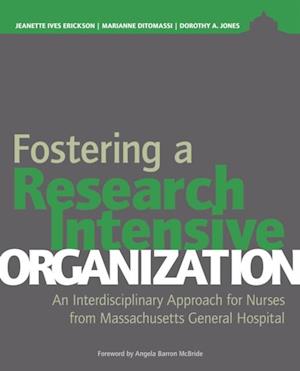 Fostering a Research-Intensive Organization: An Interdisciplinary Approach for Nurses From Massachusetts General Hospital