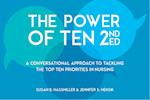 Power of Ten, Second Edition: A Conversational Approach to Tackling the Top Ten Priorities in Nursing