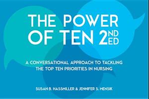 Power of Ten, Second Edition: A Conversational Approach to Tackling the Top Ten Priorities in Nursing