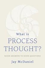 What Is Process Thought?