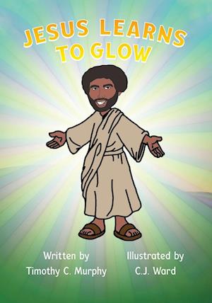 Jesus Learns to Glow