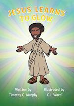 Jesus Learns to Glow 