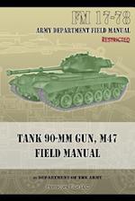 Tank 90-MM Gun, M47 Field Manual