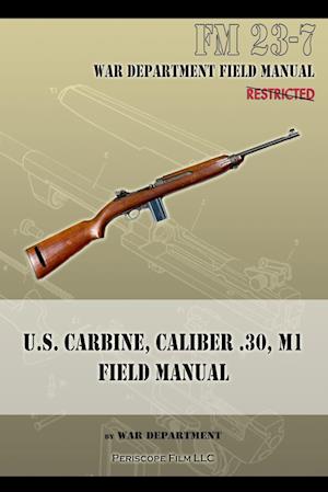 U.S. Carbine, Caliber .30, M1 Field Manual