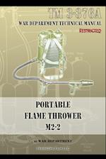 Portable Flame Thrower M2-2