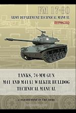 Tanks, 76-MM Gun M41 and M41A1 Walker Bulldog