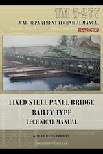 Fixed Steel Panel Bridge Bailey Type