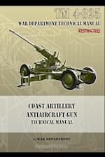 Coast Artillery Antiaircraft Gun Technical Manual