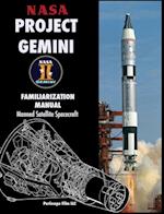 NASA Project Gemini Familiarization Manual Manned Satellite Spacecraft