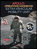 Apollo Operations Handbook Extra Vehicular Mobility Unit