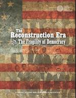 The Reconstruction Era and the Fragility of Democracy