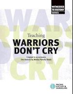 Teaching Warriors Don't Cry