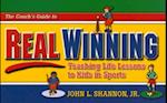 Coach's Guide to Real Winning
