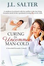 Curing the Uncommon Man-Cold