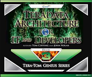 Teradata Architecture for IT and Developers