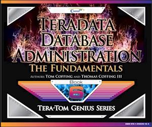 Teradata Database Administration - The Fundamentals