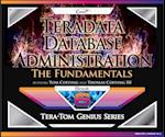 Teradata Database Administration - The Fundamentals