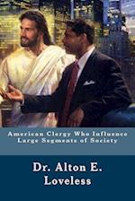 American Clergy Who Influence Large Segments of Society