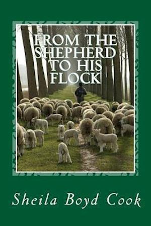 From the Shepherd to His Flock