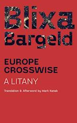 Europe Crosswise: A Litany 